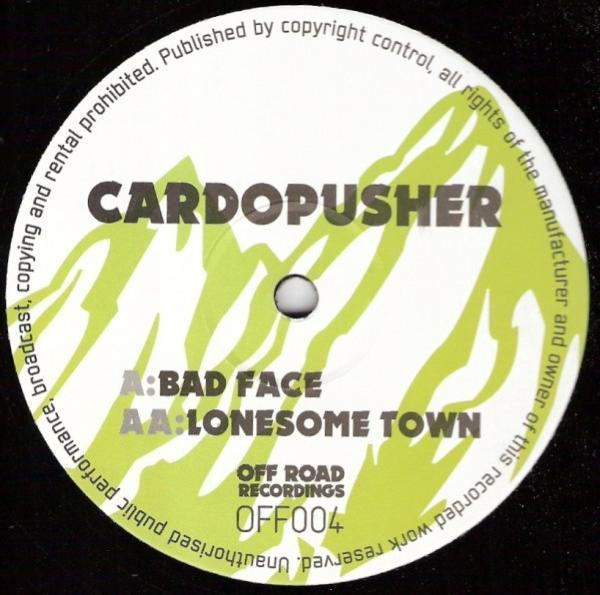 Cardopusher - Bad Face / Lonesome Town