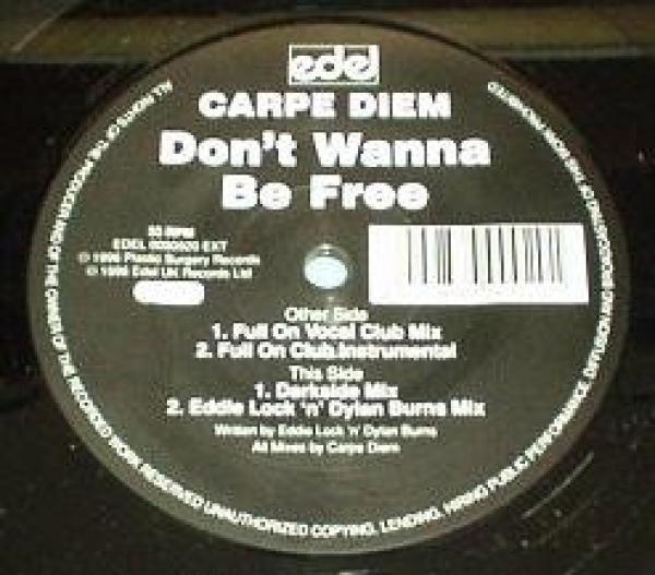 Carpe Diem - Don't Wanna Be Free