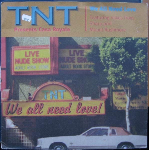 Casa Royale, TNT (3) - We All Need Love