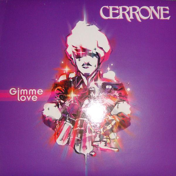 Cerrone - Gimme Love