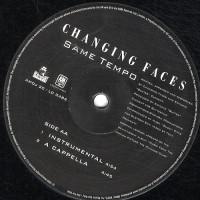 Changing Faces - Same Tempo