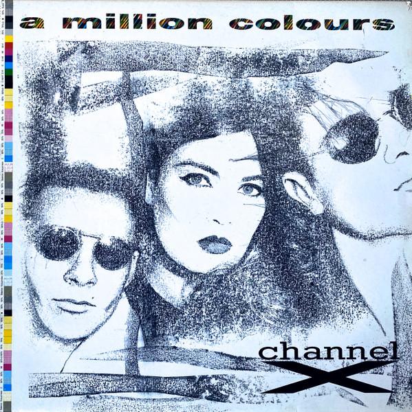 Channel X - A Million Colours