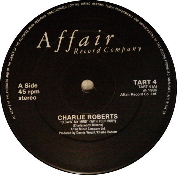 Charlie Roberts - Blowing My Mind (With Your Body)