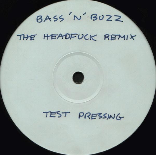 Charlie Say's - Bass 'N' Buzz - The Headfuck Remix