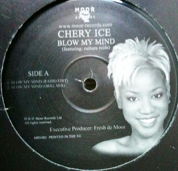 Chery Ice - Blow My Mind