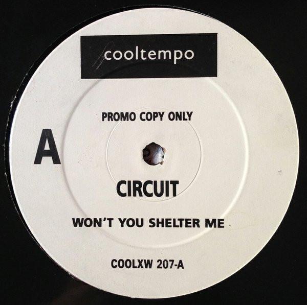 Circuit  - Won't You Shelter Me