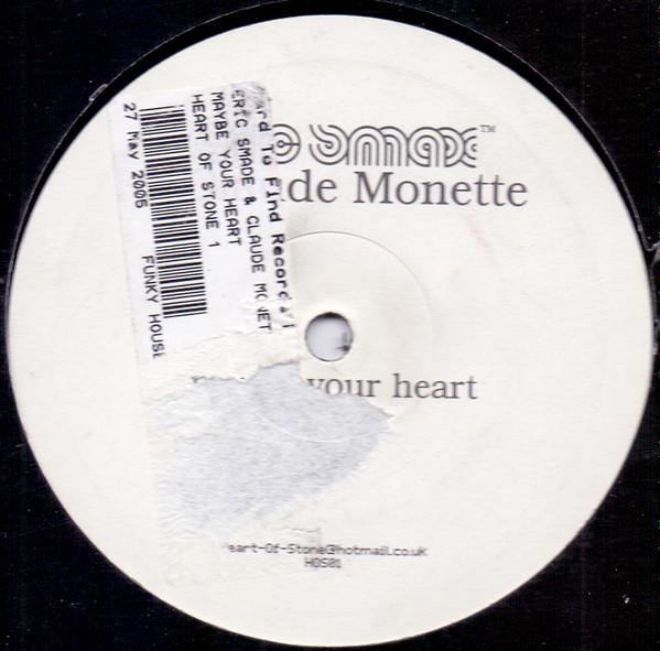 Claude Monette, Eric Smax - Maybe Your Heart