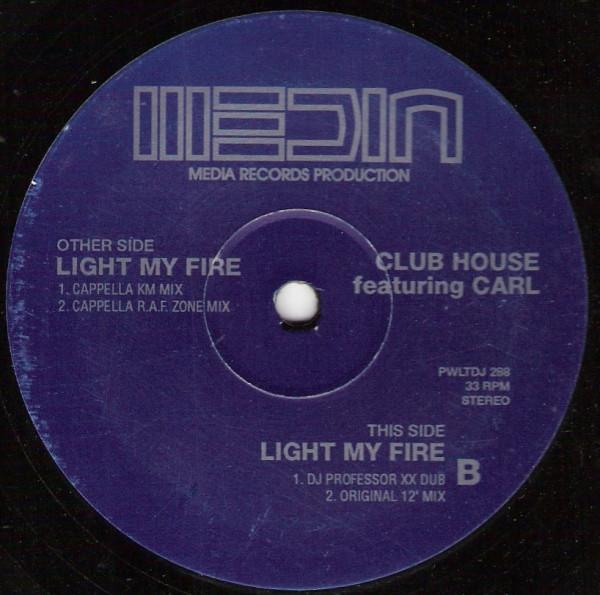 Club House, Carl Fanini - Light My Fire