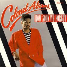 Colonel Abrams - How Soon We Forget