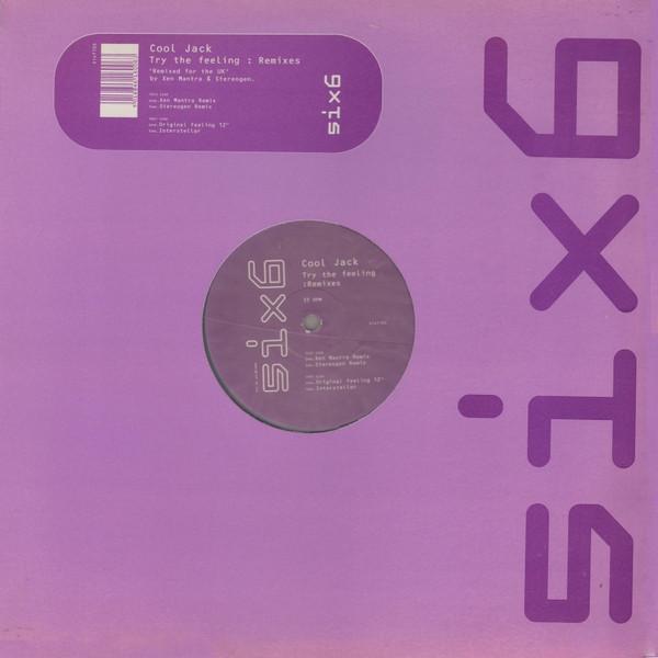 Cool Jack - Try The Feeling : Remixes
