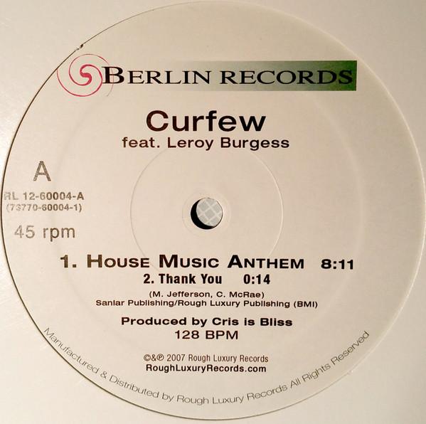 Curfew (4), Leroy Burgess - House Music Anthem
