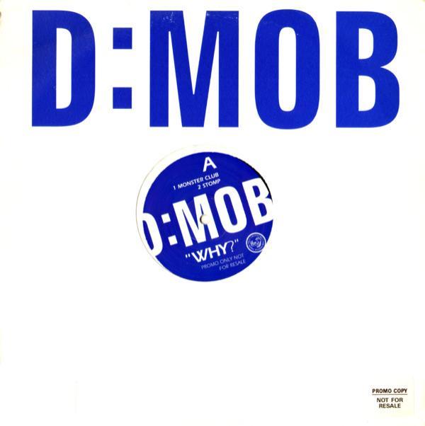 D Mob - Why?