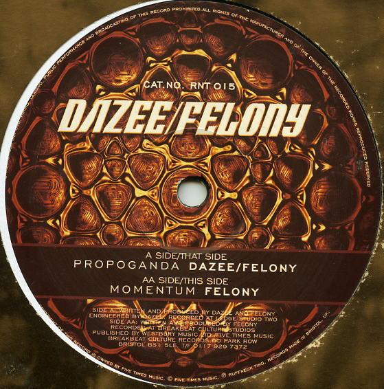 DJ Dazee, Felony - Propoganda / Momentum