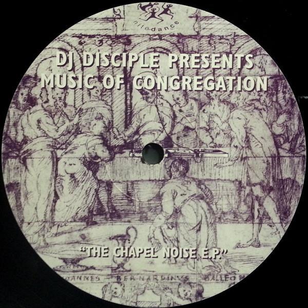 DJ Disciple, Music Of Congregation - The Chapel Noise E.P.
