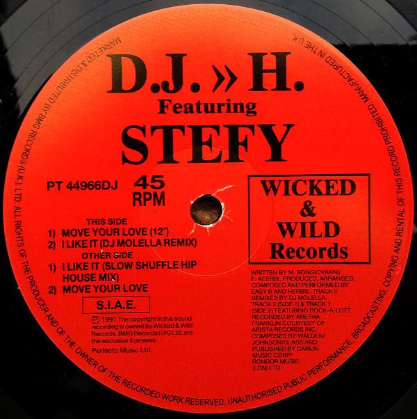 DJ H. Feat. Stefy - Move Your Love / I Like It