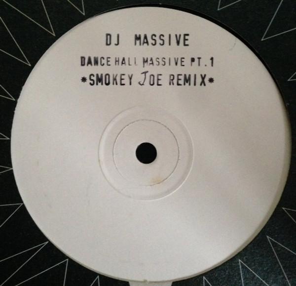 DJ Massive - Dancehall Massive (Smokey Joe Remixes)
