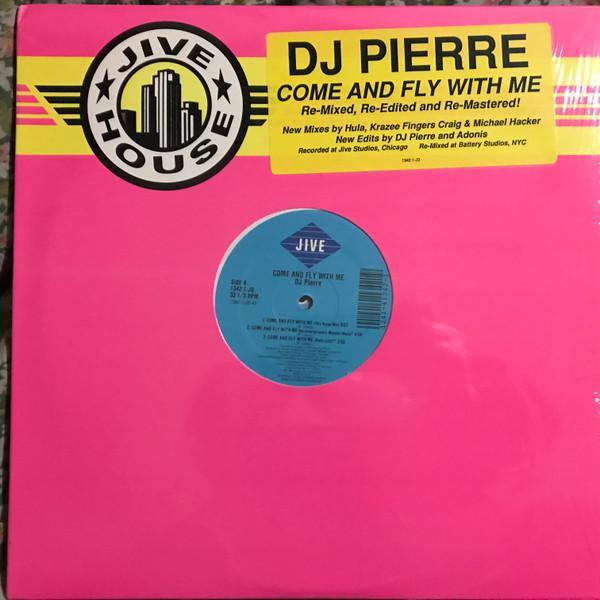 DJ Pierre - Come And Fly With Me