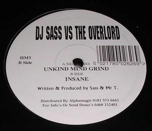 DJ Sass, Overlord - Unkind Mind Grind