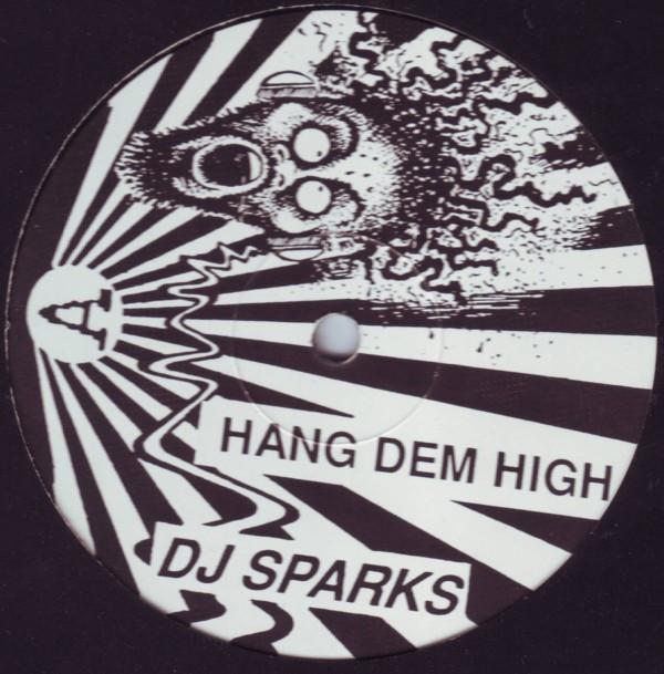 DJ Sparks - Hang Dem High