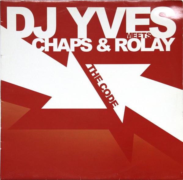 DJ Yves, Chaps & Rolay - The Code