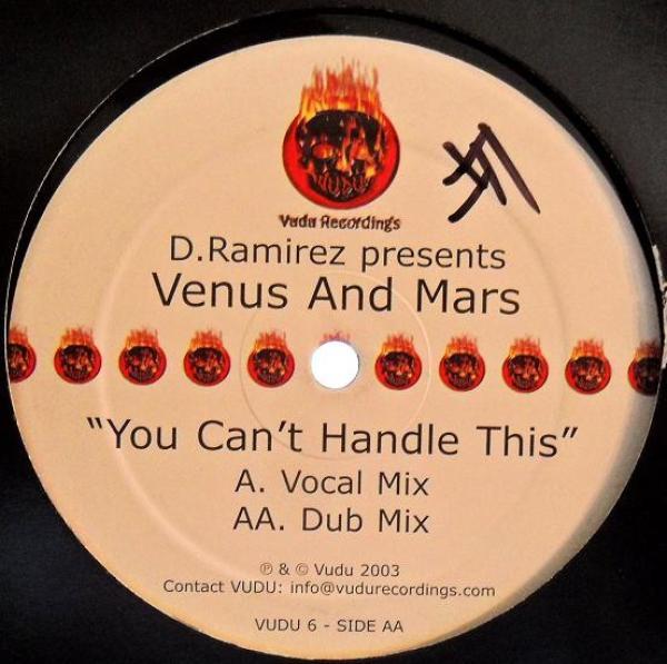 D. Ramirez, Venus And Mars - You Can't Handle This