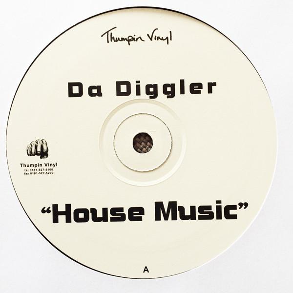Da Digglar - House Music