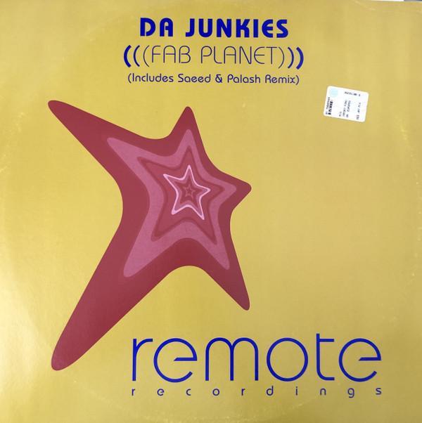 Da Junkies - Fab Planet