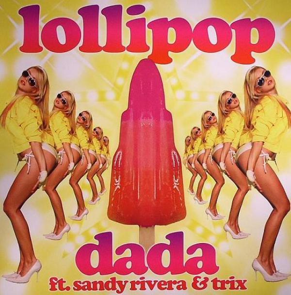 Dada, Sandy Rivera, Trix (8) - Lollipop