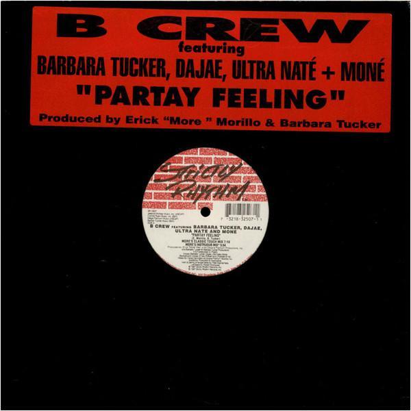 Dajaé, Barbara Tucker, Moné, Ultra Naté, B-Crew - Partay Feeling