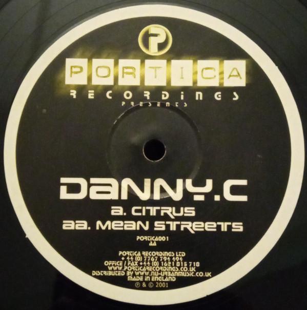 Danny C - Citrus / Mean Streets