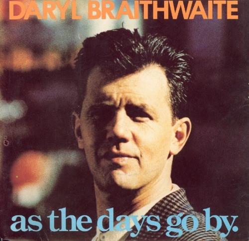 Daryl Braithwaite - As The Days Go By