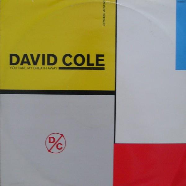 David Cole - You Take My Breath Away