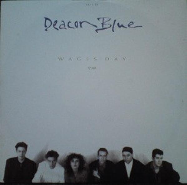 Deacon Blue - Wages Day