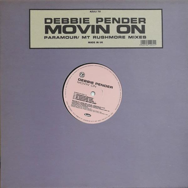 Debbie Pender - Movin' On (Paramour / Mt Rushmore Mixes)