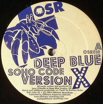 Deep Blue - Soho Code (Version X) / Coral (Spirit Remix)