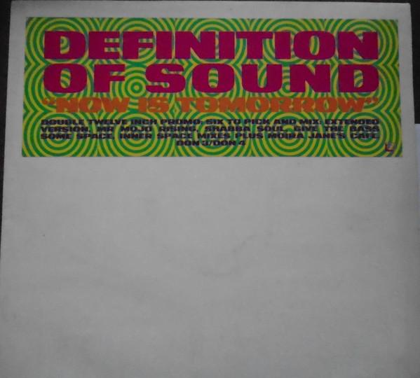 Definition Of Sound - Now Is Tomorrow