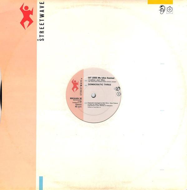 Democratic Three - Cut Loose (My Fellow American)