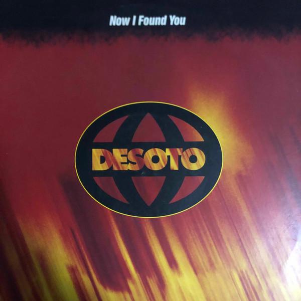 Desoto - Now I Found You