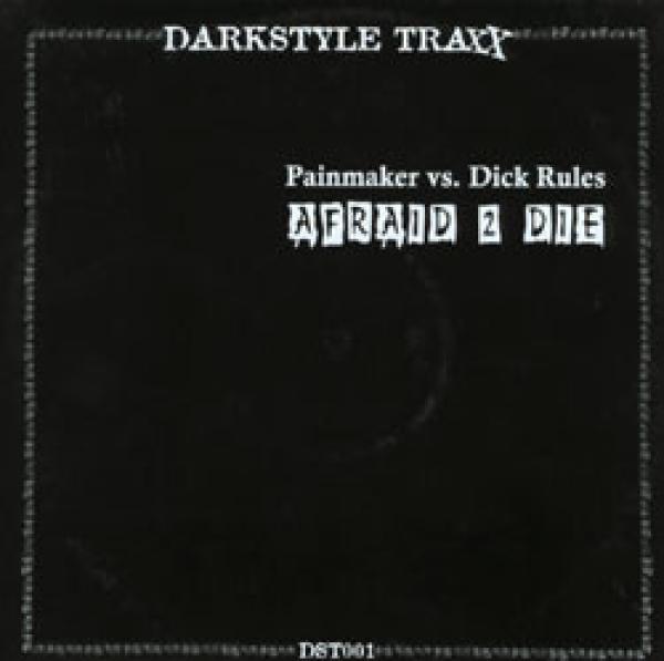 Dick Rules, Painmaker - Afraid 2 Die