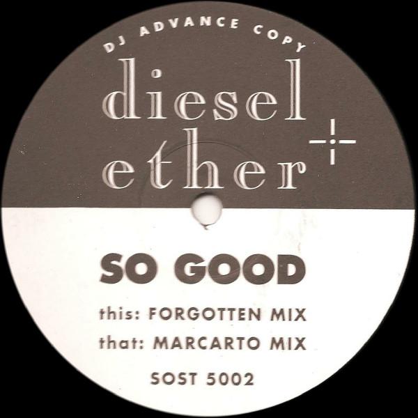 Diesel And Ether - So Good
