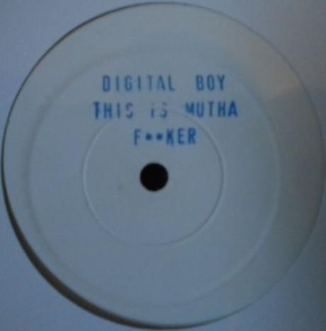 Digital Boy - This Is Mutha F**ker