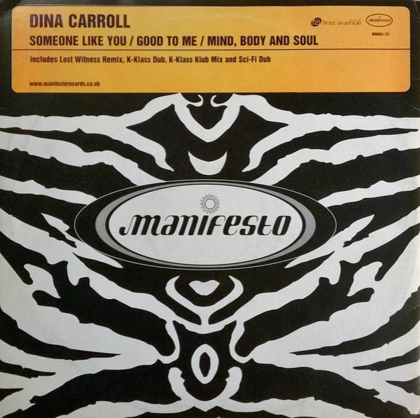 Dina Carroll - Someone Like You / Good To Me / Mind, Body And Soul
