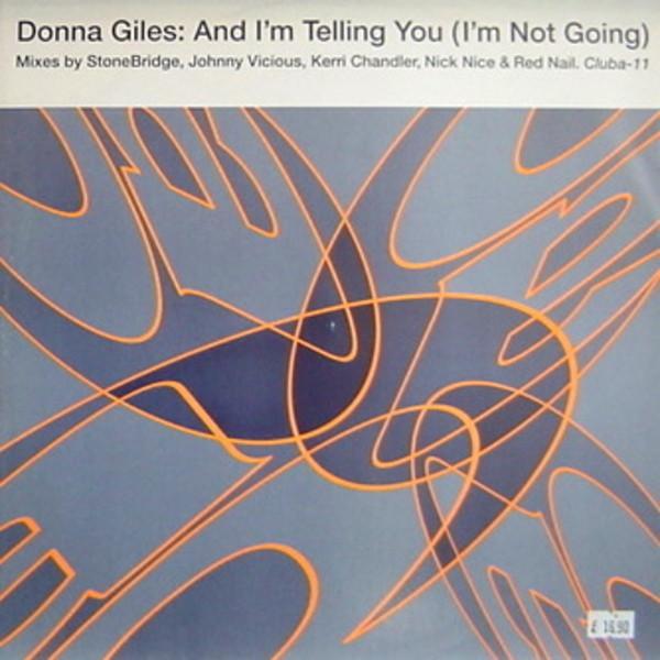 Donna Giles - And I'm Telling You (I'm Not Going)