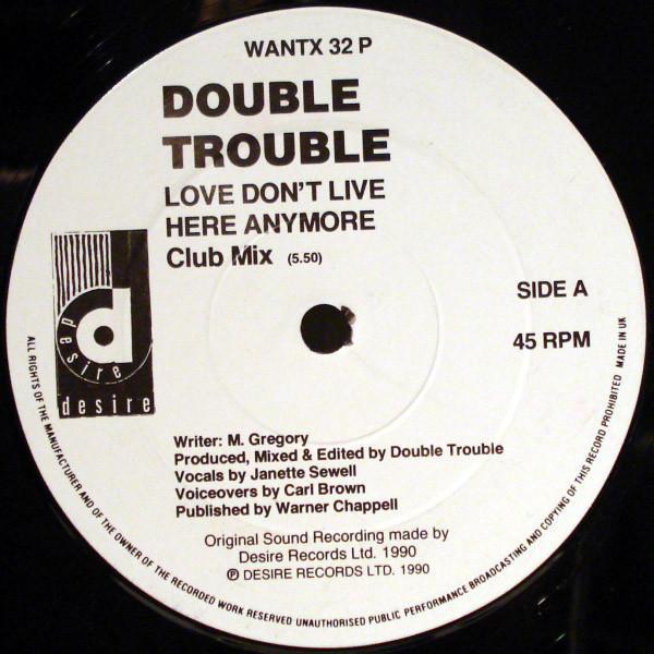 Double Trouble - Love Don't Live Here Anymore