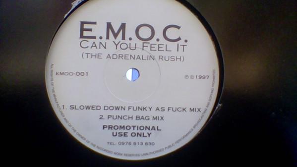 E.M.O.C. - Can You Feel It (The Adrenalin Rush)