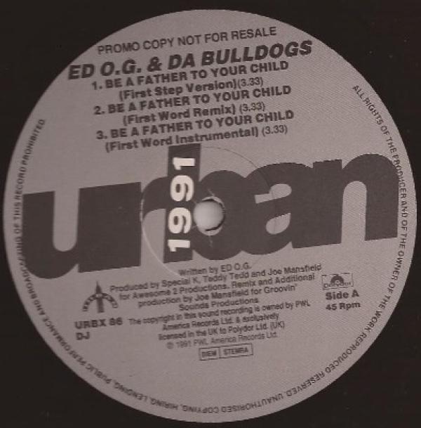 Ed O.G & Da Bulldogs - Be A Father To Your Child