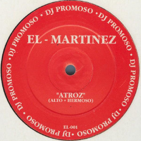 El Martinez - Atroz