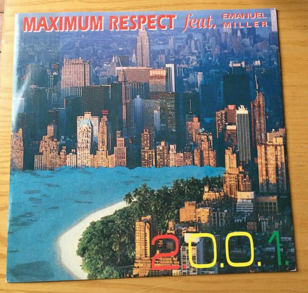 Emanuel Miller, Maximum - Respect - 2.0.0.1.