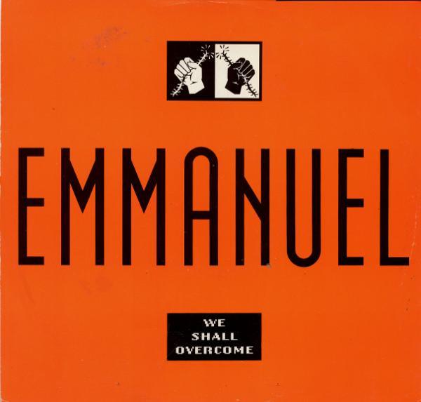 Emmanuel (2) - We Shall Overcome