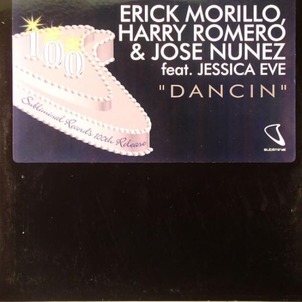 Erick Morillo, Jessica Eve, Harry "Choo Choo" Romero, Jose Nuñez - Dancin